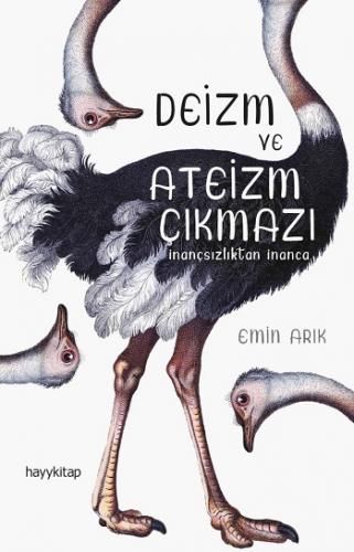 Deizm ve Ateizm Çıkmazı