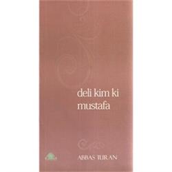 DELİ KİM Kİ MUSTAFA