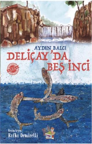 Deliçay'da Beş İnci