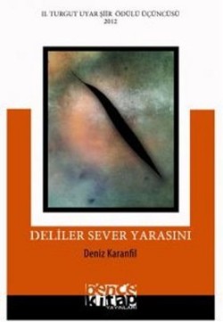 Deliler Sever Yarasını