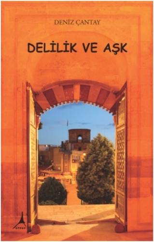 Delilik ve Aşk