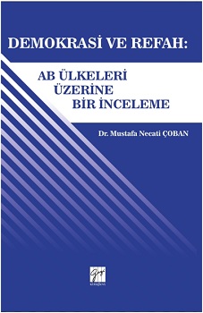 Demokrasi ve Refah: Ab ülkeleri Üzerine Bir İnceleme