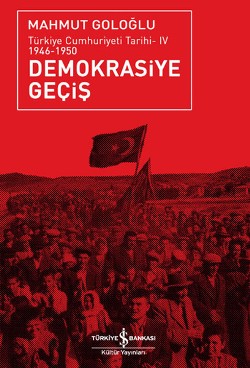 Demokrasiye Geçiş (1946-1950)