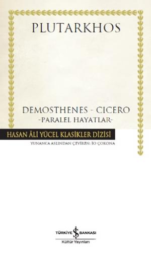 Demosthenes - Cicero - Paralel Hayatlar