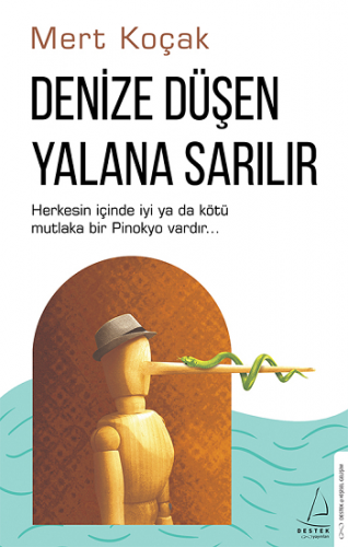 Denize Düşen Yalana Sarılır