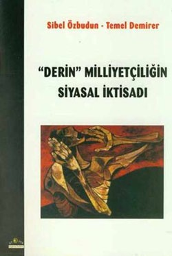 Derin Milliyetçiliğin Siyasal İktisadı