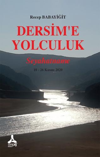 Dersim'e Yolculuk - Seyahatname