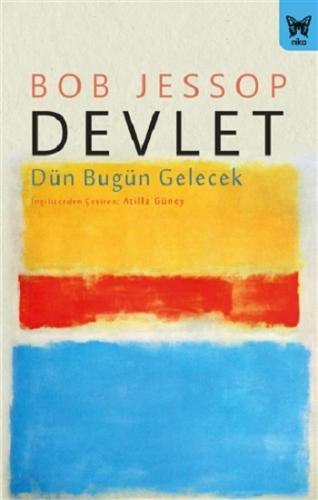 Devlet: Dün Bugün Gelecek