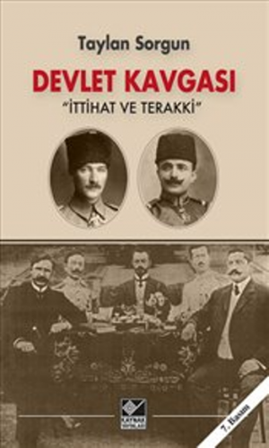 Devlet Kavgası İttihat ve Terakki