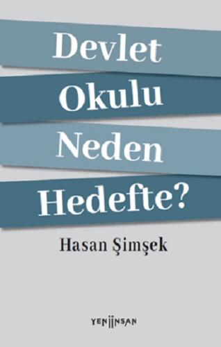 Devlet Okulu Neden Hedefte?