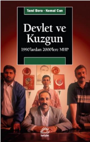 Devlet ve Kuzgun: 1990'lardan 2000'lere MHP