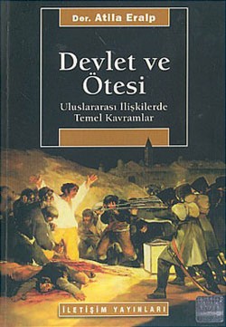 Devlet ve Ötesi: Uluslararası İlişkilerde Temel Kavramlar