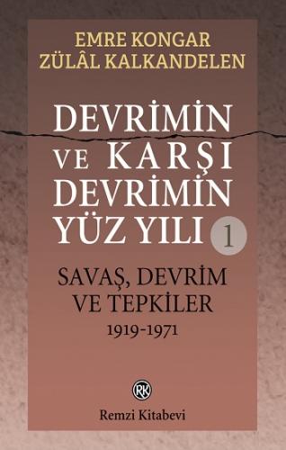 Devrimin Ve Karşı Devrimin Yüz Yılı -1 Savaş, Devrim Ve Tepkiler 1919-