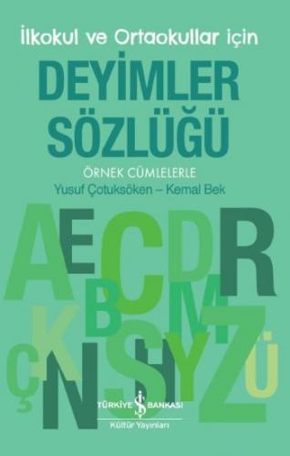 Deyimler Sözlüğü - İlkokul ve Ortaokullar İçin