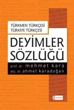 Deyimler Sözlüğü - Türkmen Türkçesi Türkiye Türkçesi