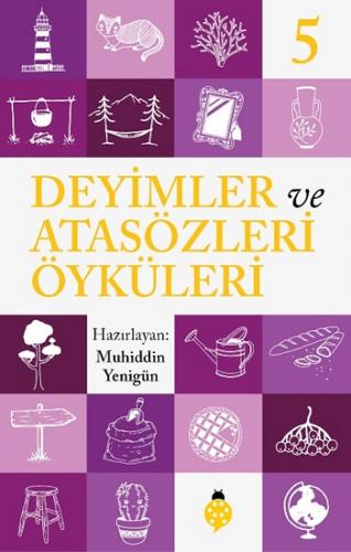 Deyimler ve Atasözleri Öyküleri - 5