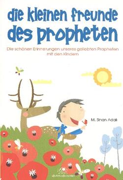 Die Kleinen Freunde Des Propheten