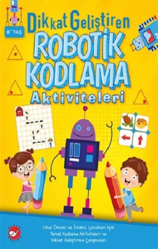 Dikkat Geliştiren Robotik Kodlama Aktiviteleri