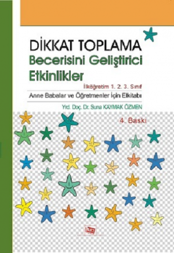 Dikkat Toplama Becerisini Geliştirici Etkinlikler - İlköğretim 1. 2. 3