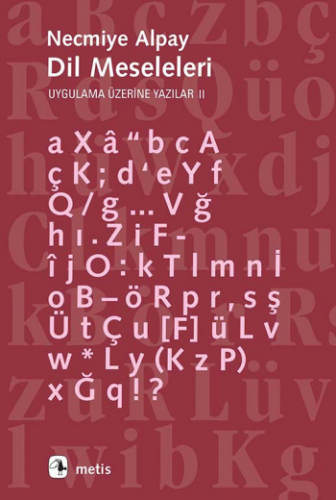 Dil Meseleleri - Uygulama Üzerine Yazılar II