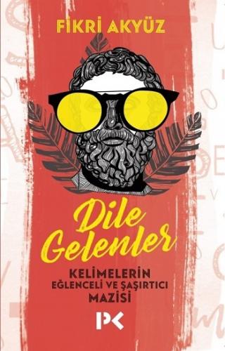 Dile Gelenler