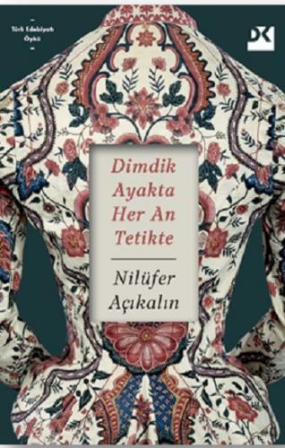 Dimdik Ayakta Her An Tetikte