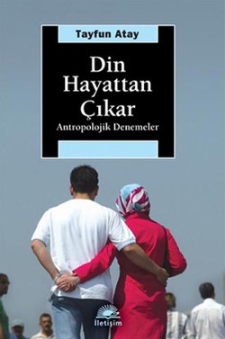 Din Hayattan Çıkar: Antropolojik Denemeler