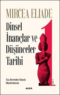 Dinsel İnançlar ve Düşünceler Tarihi -1