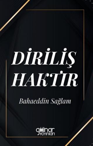 Diriliş Haktır