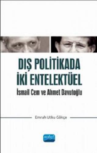 Dış Politikada İki Entelektüel