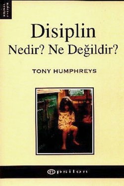 Disiplin Nedir? Ne Değildir?