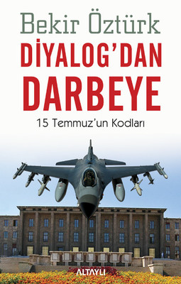 Diyalog'dan Darbeye