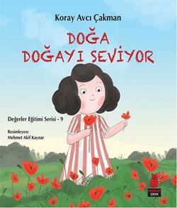 Doğa Doğayı Seviyor - Değerler Eğitimi Serisi 9