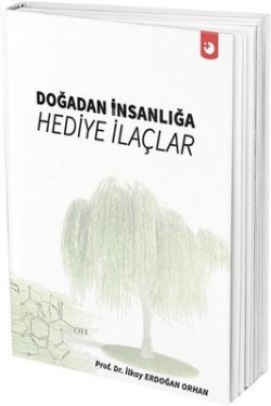 Doğadan İnsanlığa Hediye İlaçlar