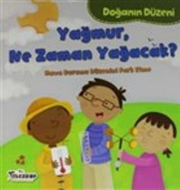 Doğanın Düzeni - Yağmur, Ne Zaman Yağacak?