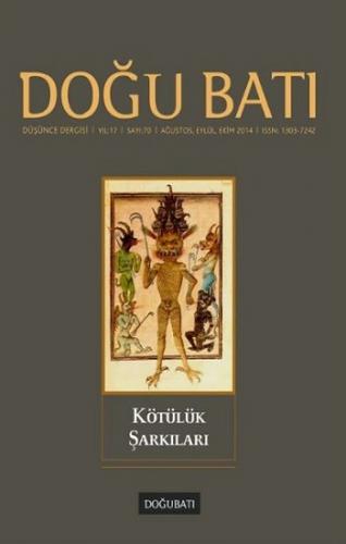 Doğu Batı Düşünce Dergisi Sayı 70 - Kötülük Şarkıları