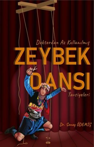 Doktordan Az Kullanılmış Zeybek Dansı Tavsiyeleri