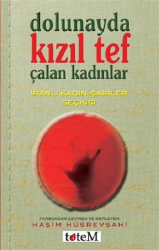 Dolunayda Kızıl Tef Çalan Kadınlar