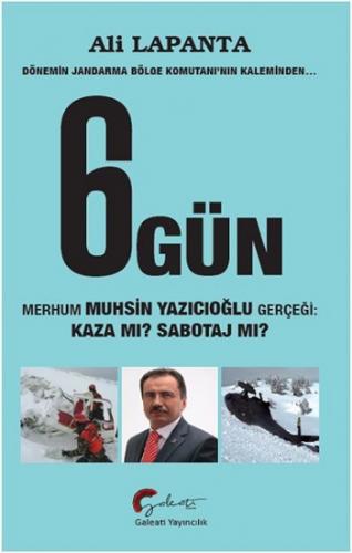 Dönemin Jandarma Bölge Komutanı'nın Kaleminden 6 Gün, Merhum Muhsin Ya