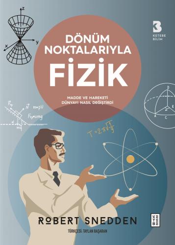 Dönüm Noktalarıyla Fizik