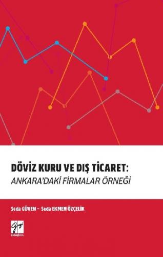 Döviz Kuru ve Dış Ticaret Ankara'daki Firmalar Örneği