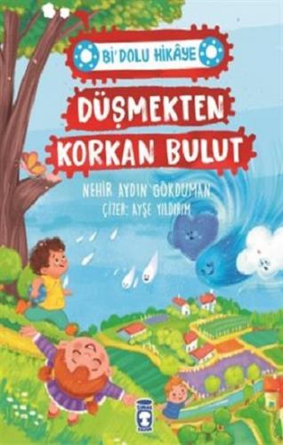 Düşmekten Korkan Bulut - Bi' Dolu Hikaye