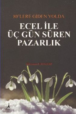 Ecel ile Üç Gün Süren Pazarlık