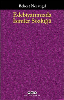 Edebiyatımızda İsimler Sözlüğü