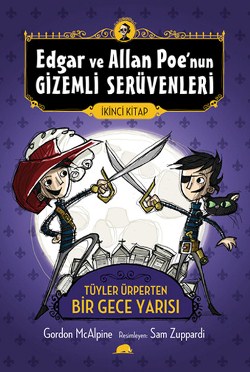 Edgar ve Allan Poe'nun Gizemli Serüvenleri 2: Tüyler Ürperten Bir Gece