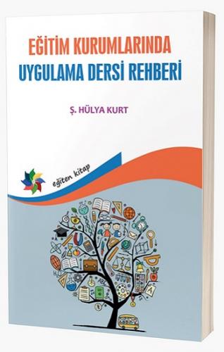 Eğitim Kurumlarında Uygulama Dersi Rehberi