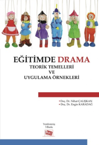 Eğitimde Drama : Teorik Temelleri ve Uygulama Örnekleri