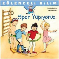 Eğlenceli Bilim - Spor Yapıyoruz