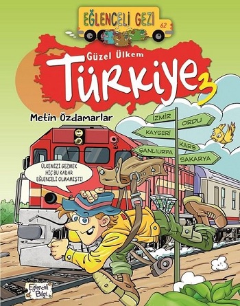 Eğlenceli Gezi - Güzel Ülkem Türkiye 3