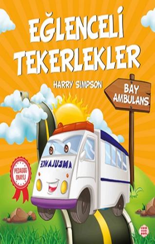 Eğlenceli Tekerlekler – Bay Ambulans